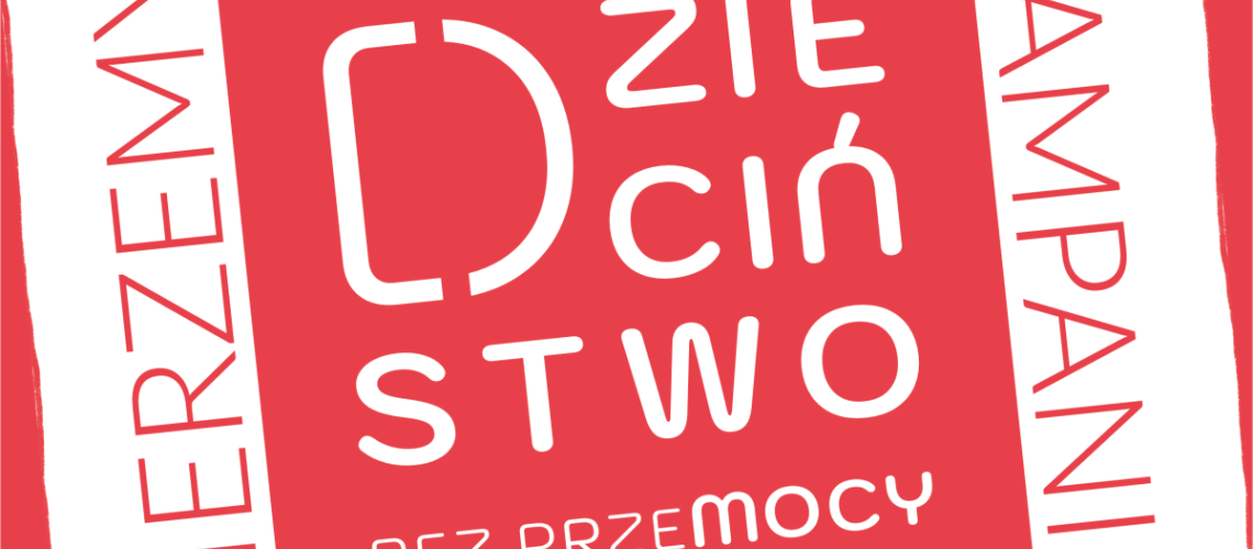BIERZEMY UDZIAŁ W KAMPANII DZIECIŃSTWO BEZ PRZEMOCY